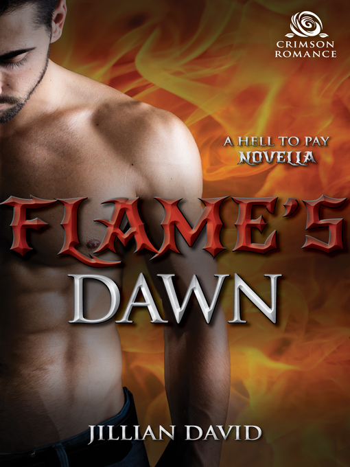 Title details for Flame's Dawn by Jillian David - Available